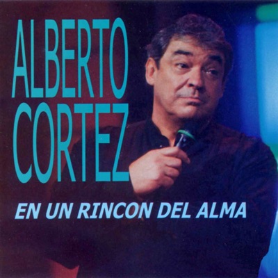En un Rincón del Alma - Alberto Cortez