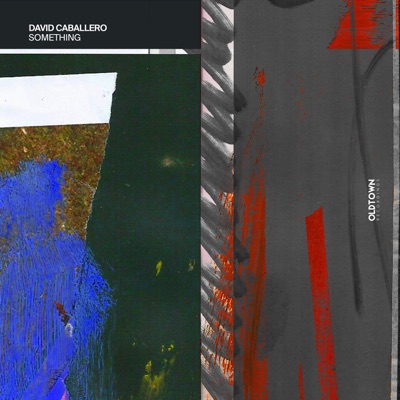 Something (Extended Mix) - David Caballero | Shazam