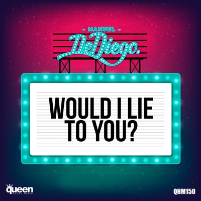 Would I Lie to You - Single