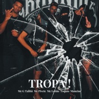 Tropa ! (feat. Mc G Talibã, Mc Pivete, mc lobão, Toquìo & Mancine) - Single - RAWNIII RECORDS