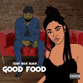 Good Food (Radio Edit) Cody Blue Black
