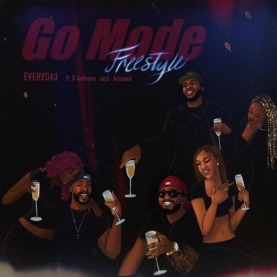 Go Mode (Freestyle) (feat. D'Anthony & Armanti) - Single