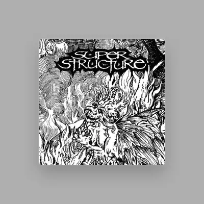 Listen to Super Structure, watch music videos, read bio, see tour dates & more!