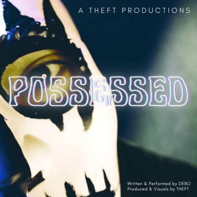 POSSESSED (feat. DEBO) - Single