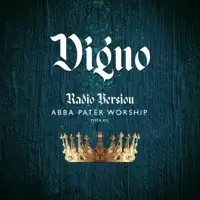 Digno (feat. Isamar Vargas) [Radio Edit] — Abba Pater Worship