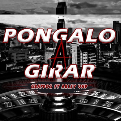 Póngalo a Girar (feat. Arley Und) - Single