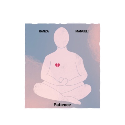 Patience (feat. RANZA) - Single