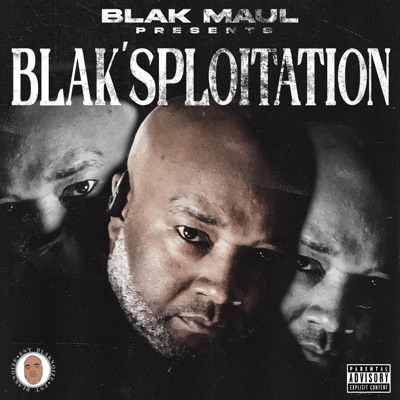 BlakMaul presents Blak'sploitation