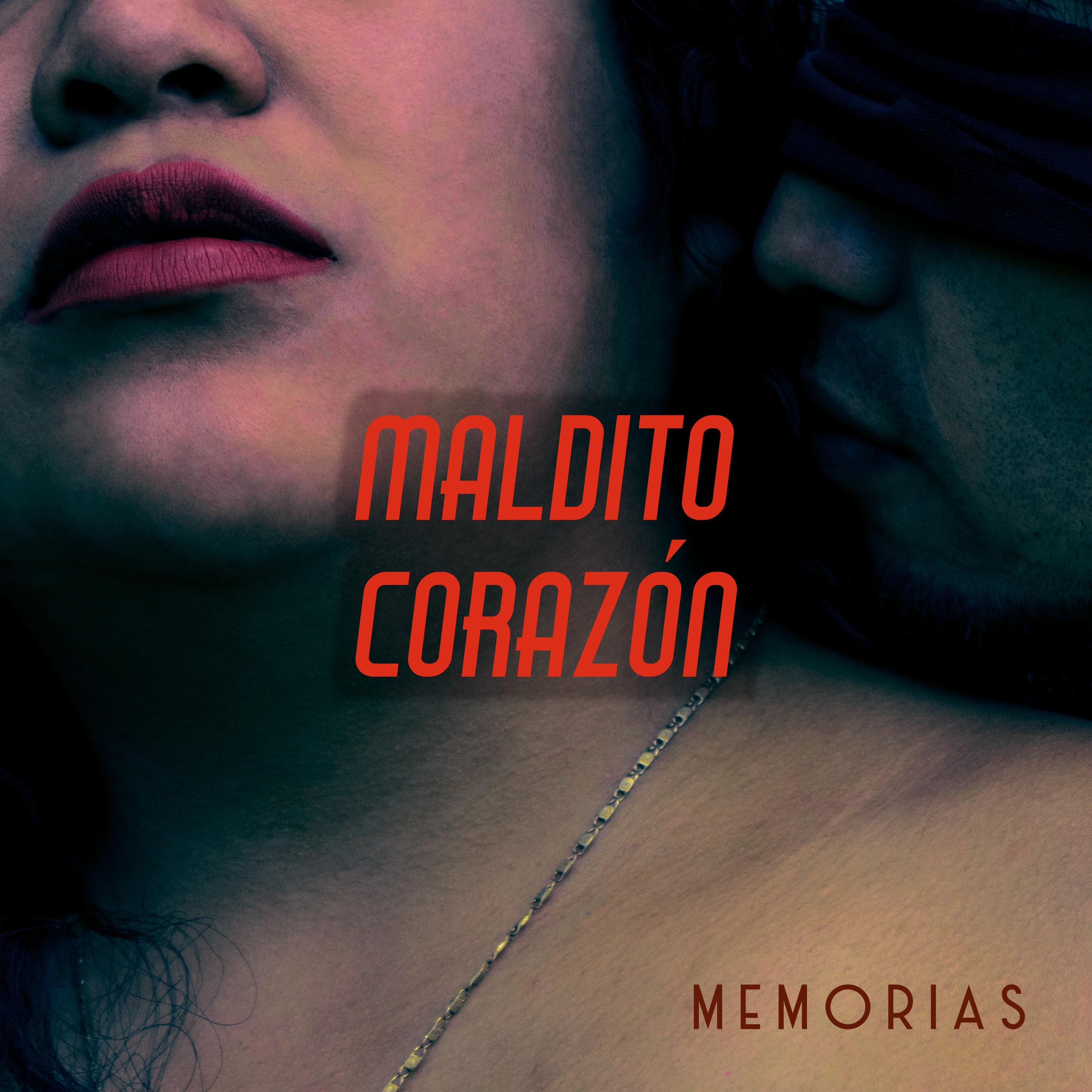 Maldito Corazón - Single
