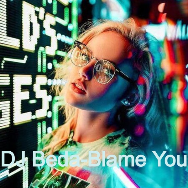 Blame You - Single