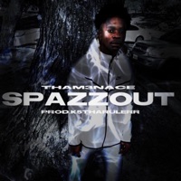Spazzout - Single - THA M3NACE