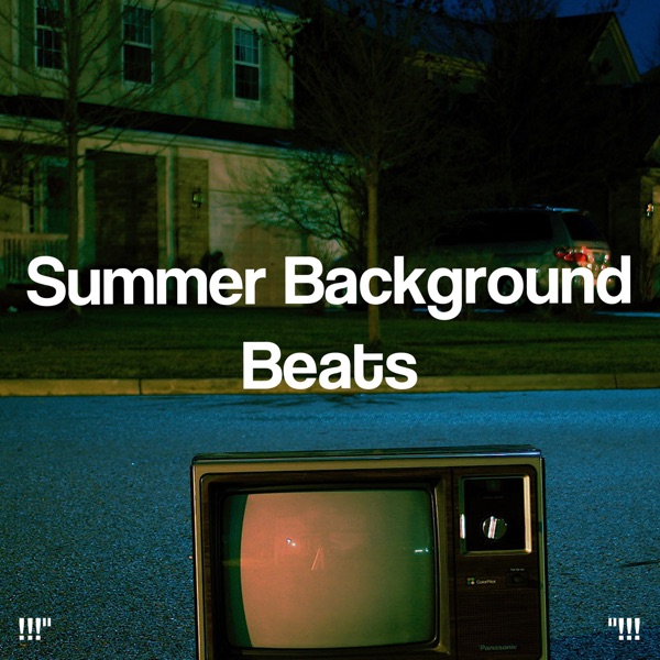 !!!" Summer Background Beats "!!!