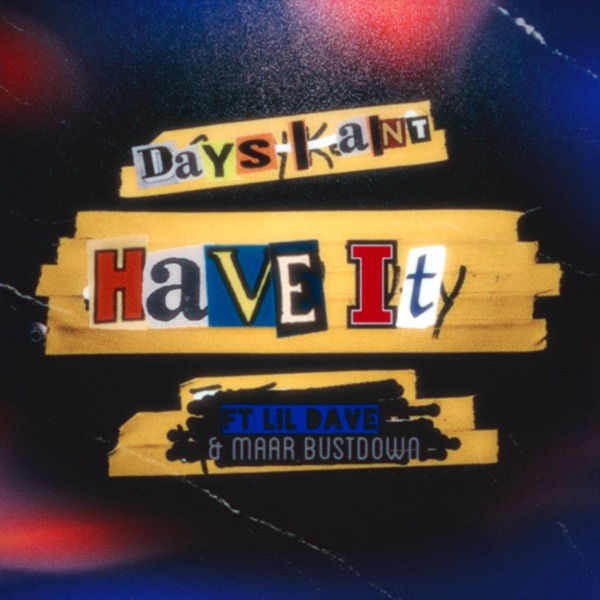Days i Ain't Have it (feat. Lil Dave Maar Bustdown)