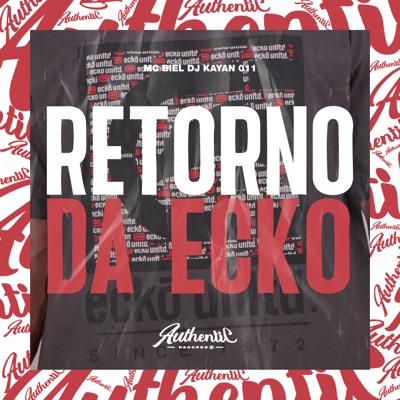 Retorno da Ecko (feat. Mc Biel) - Single