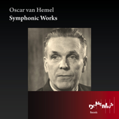 Oscar Van Hemel: Symphonic Works - Verschillende artiesten