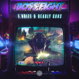 Boss Fight Deadly Guns & F. Noize
