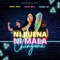 Ni Buena Ni Mala, C******a (feat. Leslie Beat & Pedro Mexa) - Single - Double Kiu