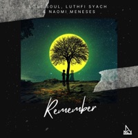Remember - Single - Lost Soul, Luthfi Syach & Naomi Meneses