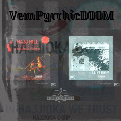 VemPyrrhicDOOM Productions: Hajj Hill x LT. VS DOOM (Child of DOOM) [feat. VemPyrrhicDOOM]