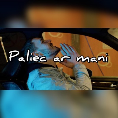 Paliec ar Mani - Single