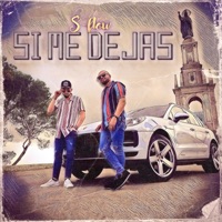 Si Me Dejas - Single - S-floww