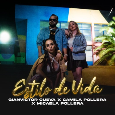 Estilo de Vida (feat. Micaela Pollera & Camila Pollera) - Single