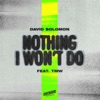 Nothing I Won’t Do (feat. TMW) - Single