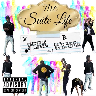 Suite Life of Perk & Weasel (feat. SG Weasel)