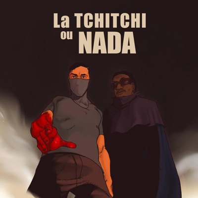 La Tchitchi ou Nada (feat. Joni B) - Single