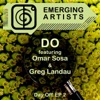 Omar Sosa Llorona (feat. Omar Sosa & Greg Landau) Day Off EP 2 (feat. Omar Sosa & Greg Landau)