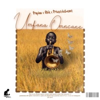 Umfana Omncane (feat. OBK & Priestdebeast) - Single - Papino