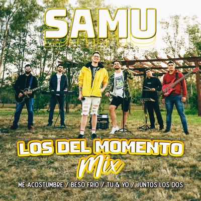 Los del Momento: Me Acostumbre / Beso Frío / Tu & Yo / Juntos los Dos - Single