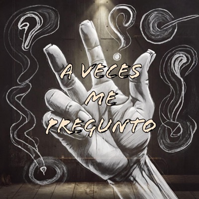 A VECES ME PREGUNTO - Single