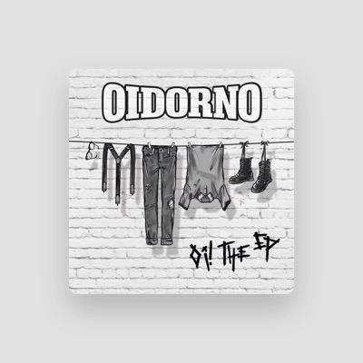 Hör dir Oidorno an, schau dir Musikvideos an, lies die Biografie, finde Tourdaten und mehr!