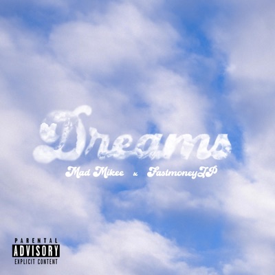 Dreams (feat. Fastmoney JP) - Single