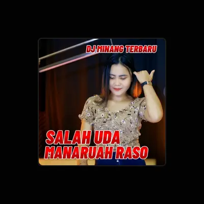 Listen to Dj Minang Terbaru, watch music videos, read bio, see tour dates & more!