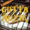 GUTTA MUZIK (feat. Sayzee) - Single