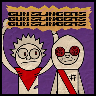 GUN SLINGERS (feat. The Antihero Lunacy) - Single