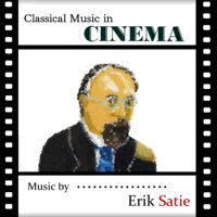Classical Music in Cinema: Music by Erik Satie - EP