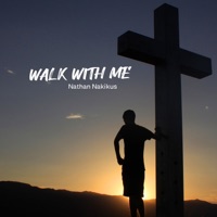 Walk with Me - Single - Nathan Nakikus