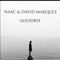 Goodbye - DJ David Marquez & NAAC lyrics