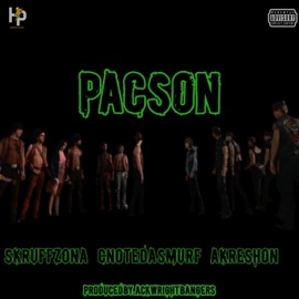 PACson (feat. CNote Da Smurf & AkRESHON) SkRUFF ZONA