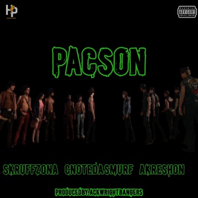 PACson (feat. CNote Da Smurf & AkRESHON) - Single