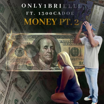 Money, Pt. 2 (feat. 1300Cadoe) - Single