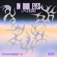 In Our Eyes (foreverandever<3 Remix) - Single - Nieri & foreverandever<3
