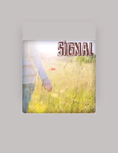 Listen to Signal, watch music videos, read bio, see tour dates & more!