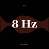 8 Hertz - Alpha Waves (Binaural Beats) - Teo Li & 8 Hz Guru