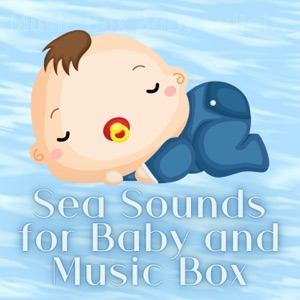 Sea Sounds for Baby and Music Box