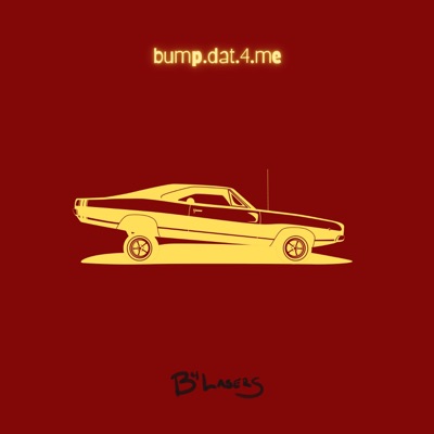 Bump.Dat.4.Me - Single