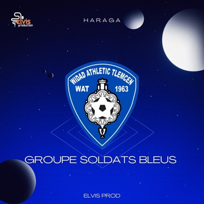 Elvis Prod - Haraga (feat. Groupe Soldats Bleus)